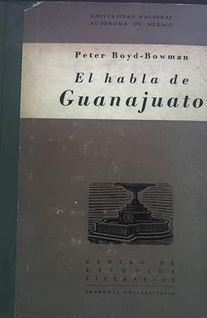 Immagine del venditore per El Habla de Guanajuato Publicaciones del centro de estudios literarios venduto da books4less (Versandantiquariat Petra Gros GmbH & Co. KG)