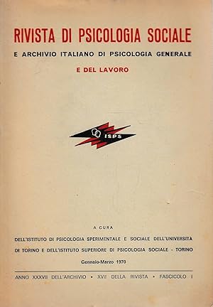 RIVISTA DI PSICOLOGIA SOCIALE E ARCHIVIO ITALIANO DI PSICOLOGIA GENERALE E del LAVORO, Gennaio-Ma...