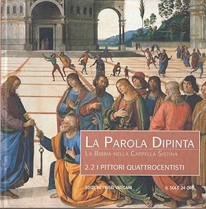 La parola dipinta. La bibbia nella cappella Sistina. 2.2 I Pittori Quattrocentisti