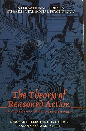 Bild des Verkufers fr The Theory of Reasoned Action: Its Application To Aids-Preventive Behavior. International Series in Experimental Social Psychology zum Verkauf von books4less (Versandantiquariat Petra Gros GmbH & Co. KG)