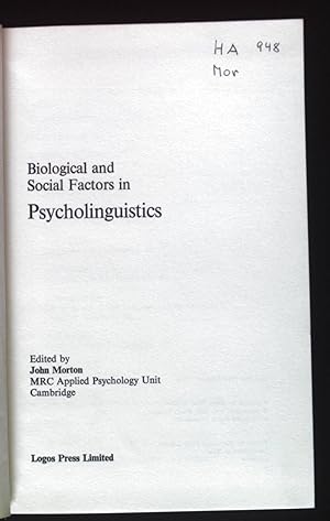 Bild des Verkufers fr Biological and Social Factors in Psycholinguistics. zum Verkauf von books4less (Versandantiquariat Petra Gros GmbH & Co. KG)