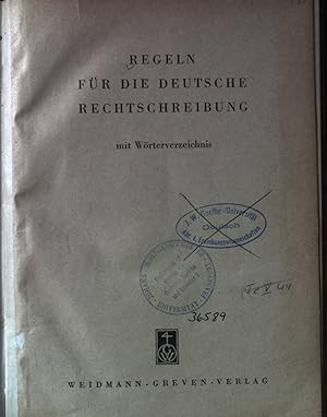 Seller image for Regeln fr die deutsche Rechtschreibung, mit Wrterverzeichnis. for sale by books4less (Versandantiquariat Petra Gros GmbH & Co. KG)
