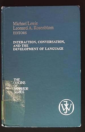 Seller image for Interaction, Conversation and the Development of Language. The Origins of behavior, Volume 5. for sale by books4less (Versandantiquariat Petra Gros GmbH & Co. KG)