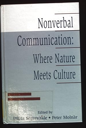 Bild des Verkufers fr Nonverbal Communication: Where Nature Meets Culture. zum Verkauf von books4less (Versandantiquariat Petra Gros GmbH & Co. KG)