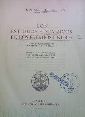 Bild des Verkufers fr Los Estudios Hispanicos en los Estados Unidos. Archivos-Bibliotecas, Musos; Sociedades Cientificas zum Verkauf von books4less (Versandantiquariat Petra Gros GmbH & Co. KG)