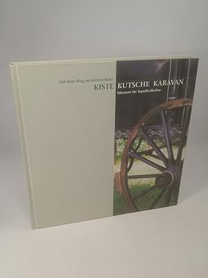 Bild des Verkufers fr Kiste Kutsche Karavan Auf dem Weg zur letzten Ruhe zum Verkauf von ANTIQUARIAT Franke BRUDDENBOOKS