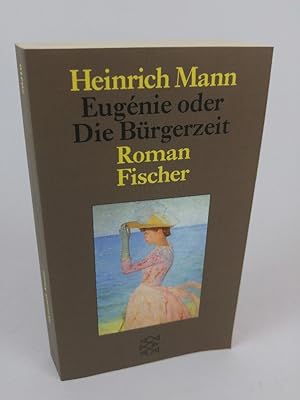 Imagen del vendedor de Eugnie oder Die Brgerzeit Roman a la venta por ANTIQUARIAT Franke BRUDDENBOOKS