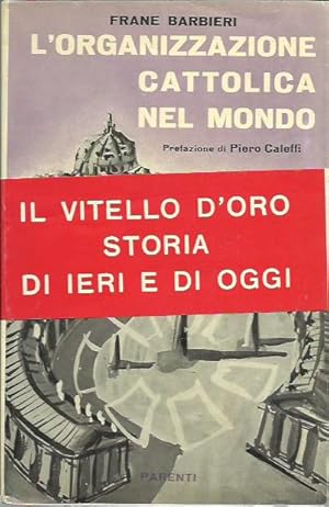 Seller image for L'organizzazione cattolica nel mondo for sale by Booklovers - Novara