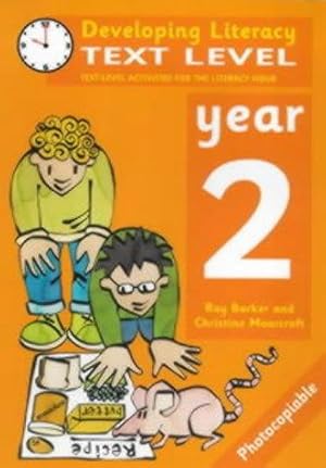 Image du vendeur pour Developing Literacy: Text Level Year 2 Text Level Activities for the Literacy Hour mis en vente par WeBuyBooks