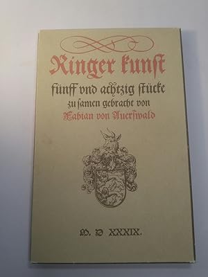 Ringer-Kunst: 85 Stücke zu Ehren Kurfürstl. Gnaden zu Sachsen. Neudruck der Ausgabe Wittenberg, L...