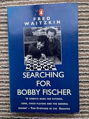 Bild des Verkufers fr Searching For Bobby Fischer: The Father of a Prodigy Observes the World of Chess zum Verkauf von THE BOOKSNIFFER