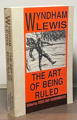 Immagine del venditore per The Art of Being Ruled venduto da San Francisco Book Company