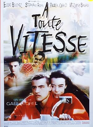 "A TOUTE VITESSE" Réalisé par Gaël MOREL en 1996 avec Elodie BOUCHEZ, Stéphane RIDEAU, Pascal CER...