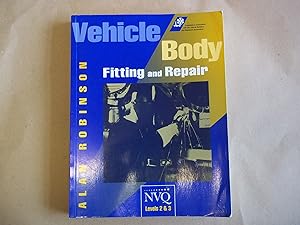 Seller image for Vehicle Body Fitting and Repair: NVQ Levels 2 and 3 for sale by Carmarthenshire Rare Books