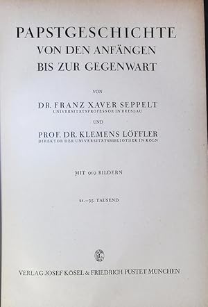 Seller image for PAPSTGESCHICHTE VON DEN ANFNGEN BIS ZUR GEGENWART. for sale by Antiquariat Bookfarm