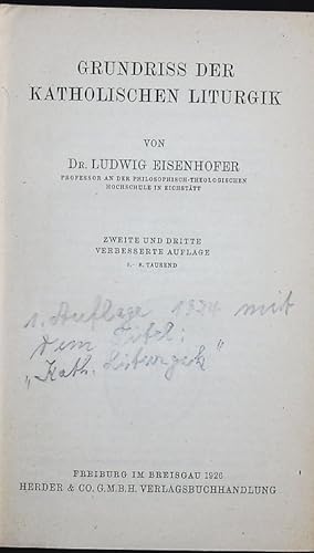 Seller image for GRUNDRISS DER KATHOLISCHEN LITURGIK. ZWEITE UND DRITTE VERBESSERTE AUFLAGE. for sale by Antiquariat Bookfarm