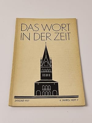 Das Wort in der Zeit : Zeitschrift für Gestaltung des Lebens aus christlicher Idee (Januar 1937, ...