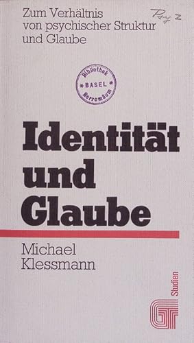 Imagen del vendedor de Identitt und Glaube. Zum Verhltnis von psychischer Struktur und Glaube. a la venta por Antiquariat Bookfarm