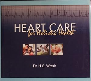 Bild des Verkufers fr Heart care for holistic health. zum Verkauf von Antiquariat Bookfarm