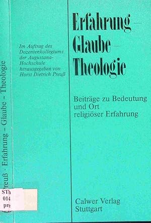 Seller image for Erfahrung, Glaube, Theologie. Beitrge zu Bedeutung und Ort religiser Erfahrung. for sale by Antiquariat Bookfarm