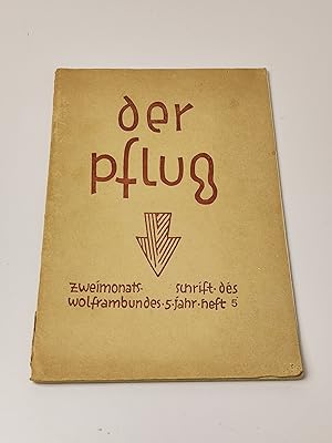 Seller image for Der Pflug : Literarische Zweimonatsschrift des Wolframbundes (5. Jahr, Heft 5, 1928) for sale by BcherBirne