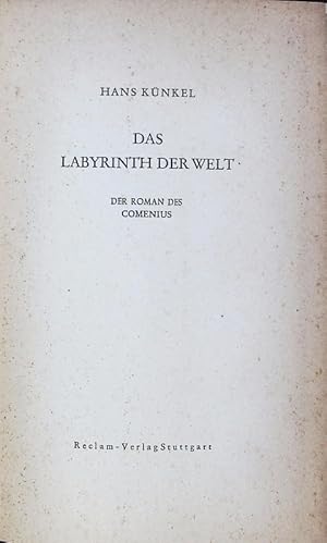 Bild des Verkufers fr DAS LABYRINTH DER WELT. DER ROMAN DES COMENIUS. zum Verkauf von Antiquariat Bookfarm