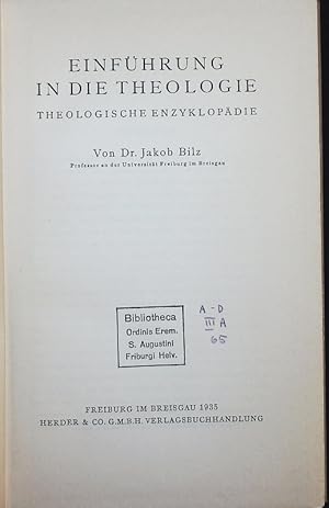 Bild des Verkufers fr EINFHRUNG IN DIE THEOLOGIE. THEOLOGISCHE ENZYKLOPDIE. zum Verkauf von Antiquariat Bookfarm