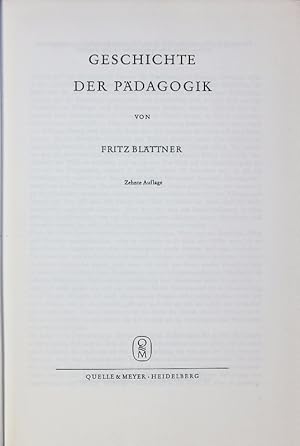 Bild des Verkufers fr GESCHICHTE DER PDAGOGIK. Zehnte Auflage. zum Verkauf von Antiquariat Bookfarm