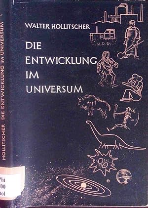 Bild des Verkufers fr Die Entwicklung im Universum. zum Verkauf von Antiquariat Bookfarm