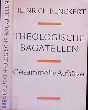 Imagen del vendedor de Theologische Bagatellen. Gesammelte Aufstze. a la venta por Antiquariat Bookfarm