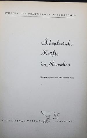 Immagine del venditore per Schopferische Krafte im Menschen. STUDIEN ZUR PRAKTISCHEN PSYCHOLOGIE. venduto da Antiquariat Bookfarm