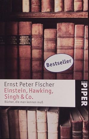 Seller image for Einstein, Hawking, Singh & Co. Bcher, die man kennen mu. for sale by Antiquariat Bookfarm