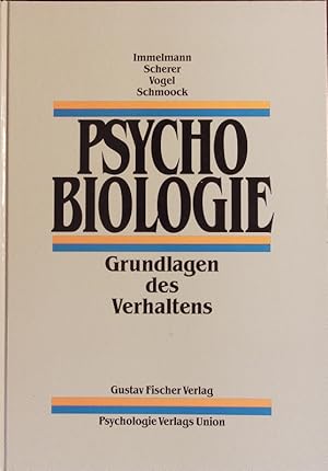 Psychobiologie. Grundlagen des Verhaltens : 34 Tabellen.