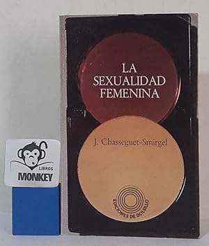 Seller image for La sexualidad femenina for sale by MONKEY LIBROS