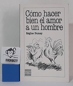 Bild des Verkufers fr Cmo hacer bien el amor a un hombre zum Verkauf von MONKEY LIBROS