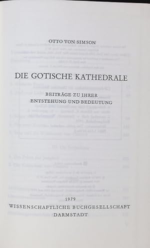 Bild des Verkufers fr DIE GOTISCHE KATHEDRALE. BEITRGE ZU IHRER ENTSTEHUNG UND BEDEUTUNG. zum Verkauf von Antiquariat Bookfarm