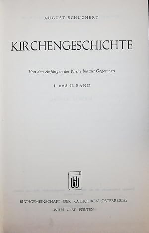Immagine del venditore per KIRCHENGESCHICHTE. Von den Anfngen der Kirche bis zur Gegenwart I. und II. BAND. venduto da Antiquariat Bookfarm
