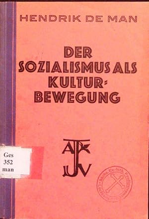 Bild des Verkufers fr Der Sozialismus als Kulturbewegung. zum Verkauf von Antiquariat Bookfarm