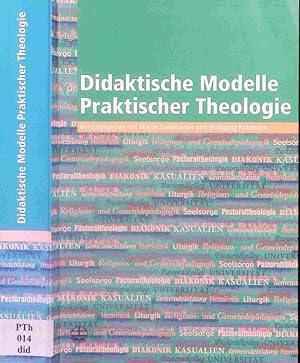 Bild des Verkufers fr Didaktische modelle praktischer Theologie. zum Verkauf von Antiquariat Bookfarm