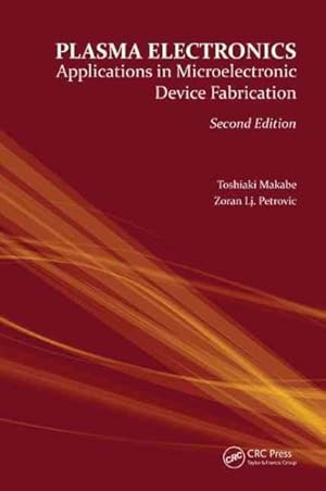 Imagen del vendedor de Plasma Electronics : Applications in Microelectronic Device Fabrication a la venta por GreatBookPricesUK