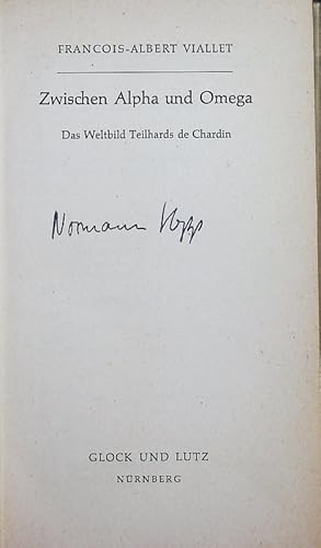 Image du vendeur pour Zwischen Alpha und Omega. Das Weltbild Teilhards de Chardin. mis en vente par Antiquariat Bookfarm