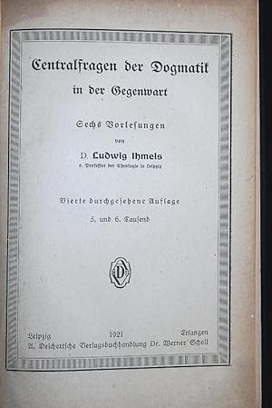 Seller image for Centralfragen der Dogmatik in der Gegenwart. Vierte durchgesehene Auflage. for sale by Antiquariat Bookfarm