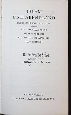 Bild des Verkufers fr ISLAM UND ABENDLAND BEGEGNUNG ZWEIER WELTEN. zum Verkauf von Antiquariat Bookfarm