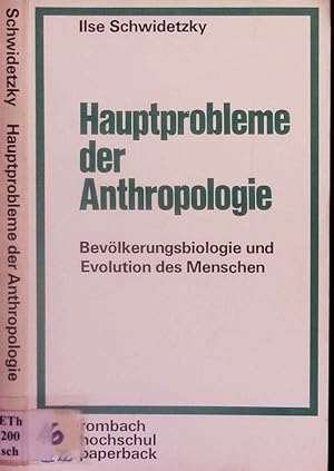 Bild des Verkufers fr Hauptprobleme der Anthropologie. Bevlkerungsbiologie und Evolution des Menschen. zum Verkauf von Antiquariat Bookfarm