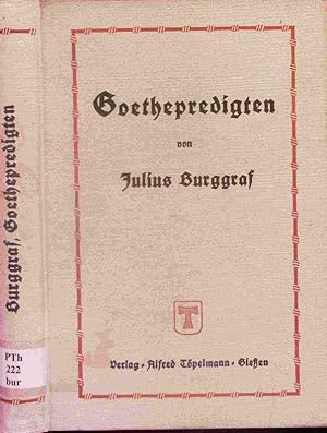 Bild des Verkufers fr Goethepredigten. zum Verkauf von Antiquariat Bookfarm