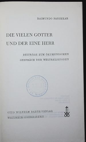 Bild des Verkufers fr DIE VIELEN GTTER UND DER EINE HERR. BEITRGE ZUM KUMENISCHEN GESPRCH DER WELTRELIGIONEN. zum Verkauf von Antiquariat Bookfarm