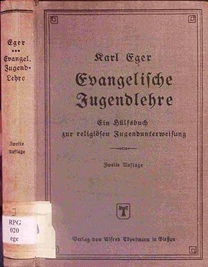 Seller image for Evangelische Jugendlehre. Ein Hlfsbuch zur religisen Jugendunterweisung nach Luthers Kleinem Katechismus (1. und 2. Hauptstck). for sale by Antiquariat Bookfarm