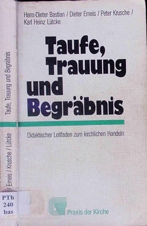Seller image for Taufe, Trauung und Begrbnis. for sale by Antiquariat Bookfarm