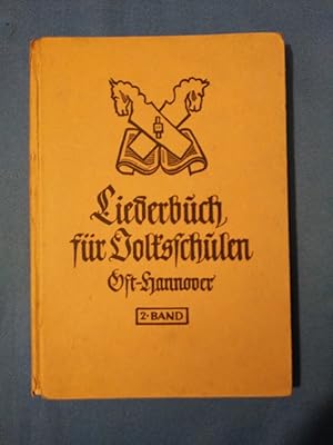 Liederbuch für Volksschulen : Ost-Hannover. 2. Band. [Hrsg. v. Karl Beyer ; Bernhard Ledig u. a. ...