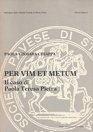 Per vim et metum. Il caso di Paola Teresa Pietra